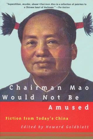 Chairman Mao Would Not Be Amused - Fiction From Today`s China  pic_1.jpg