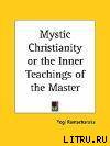 Mystic Christianity or The Inner Teachings of the Master pic_1.jpg