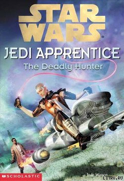 Jedi Apprentice 11: The Deadly Hunter cover.jpg