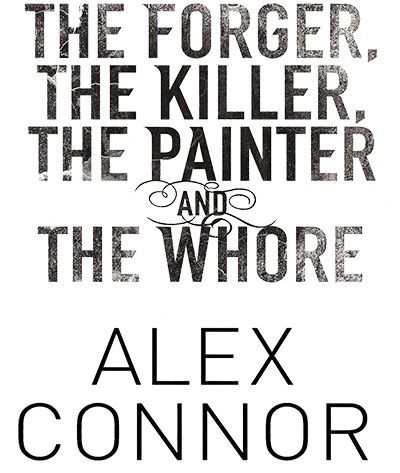 The Forger, The Killer, the Painter and the Whore _1.jpg