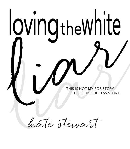 Loving the White Liar _1.jpg