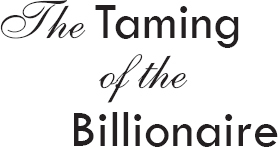 The Taming of the Billionaire _4.jpg