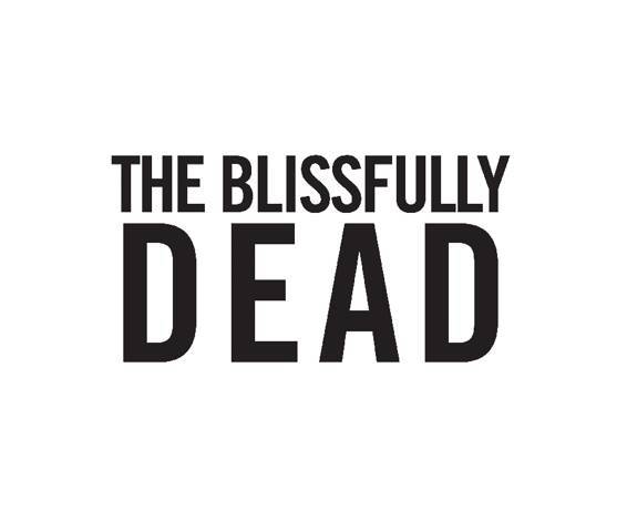 The Blissfully Dead _1.jpg