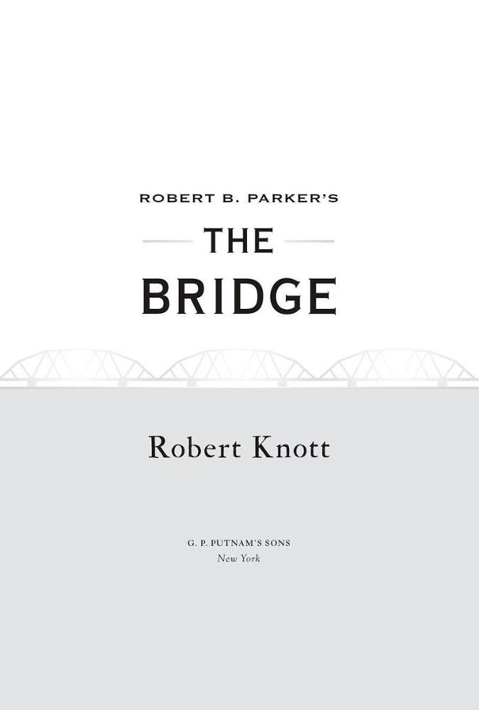 Robert B. Parker's The Bridge _1.jpg