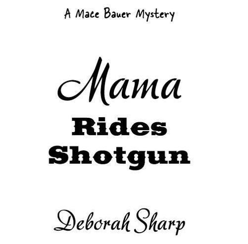 Mama Rides Shotgun _2.jpg