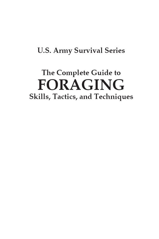 The Complete U.S. Army Survival Guide to Foraging Skills, Tactics, and Techniques _1.jpg